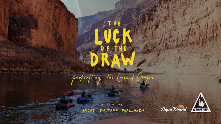 "The Luck of the Draw": Unsupported Packrafting in the Grand Canyon
